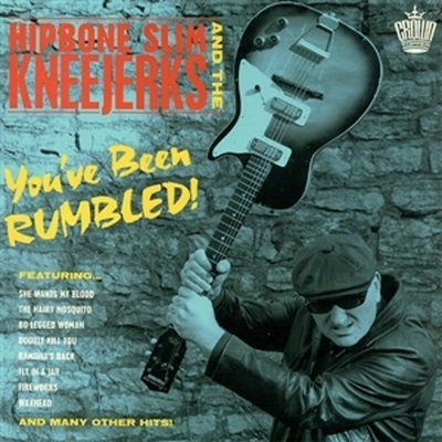 HIPBONE SLIM AND THE KNEE - YOU\'VE BEEN RUMBLED! LP