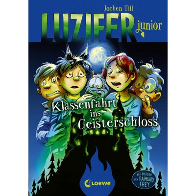 Luzifer junior (Band 15) - Klassenfahrt ins Geisterschloss