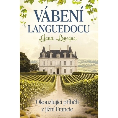 Vábení Languedocu - Leveque Jana