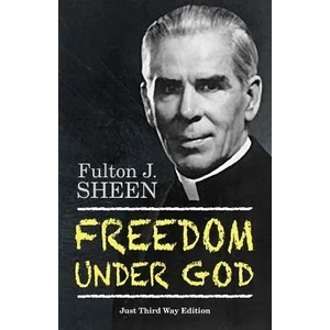 Freedom Under God | Fulton J Sheen (ISBN: 9780944997116)