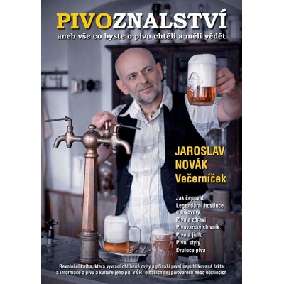 Pivoznalství aneb vše co byste o pivu chtěli a měli vědět - Jaroslav Novák Večerníček