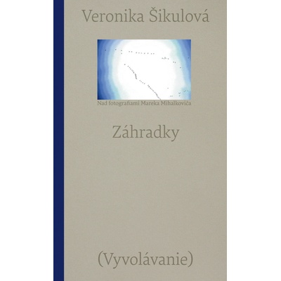 ZáhradkyVyvolávanie