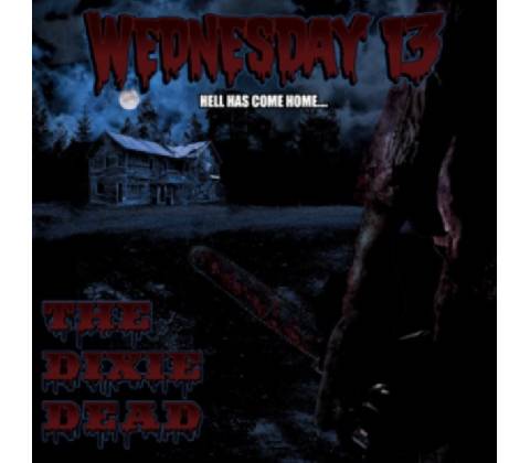 WEDNESDAY 13: DIXIE DEAD CD
