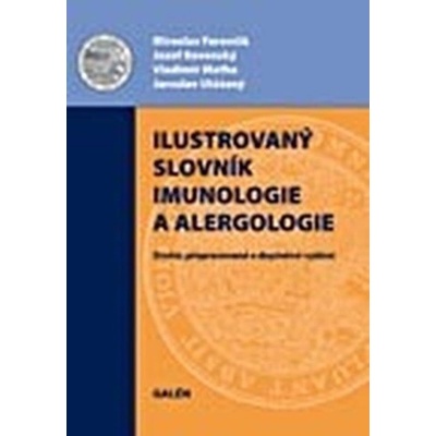 Ilustrovaný slovník imunologie a alergologie - Miroslav Ferenčík