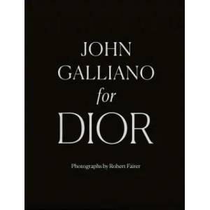 John Galliano for Dior | Robert Fairer, Hamish Bowles, Oriole Cullen (ISBN: 9780500022405)
