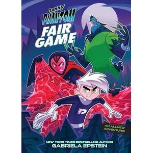 DANNY PHANTOM FAIR GAME (ISBN: 9781419776854)