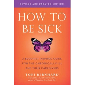 How to be Sick (ISBN: 9781614294788)