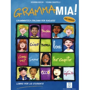 Grammamia! Grammatica Italiana per ragazzi con esercizi / Libro per lo studente | Susanna Nocchi, Tiziana Chiappelli (ISBN: 9783190554034)