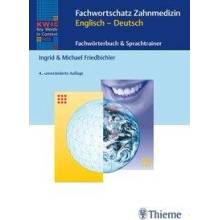 KWIC-Web Fachwortschatz Zahnmedizin Englisch - Deutsch Friedbichler MichaelPaperback