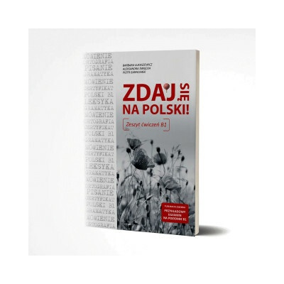 Zdaj się na polski. Zeszyt ćwiczeń B1