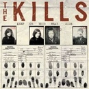 KILLS: KEEP ON YOUR MEAN SIDE LP