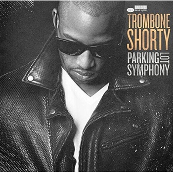 Trombone Shorty - Parking Lot Symphony (LP) (602557431155)