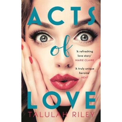 Acts of Love: a sizzling and sexy escapist romance perfect for summer Riley Talulah
