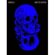 Skulls: Art In Bone