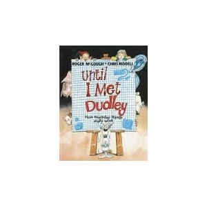 Until I Met Dudley | Roger McGough (2011)