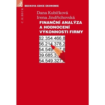 Finanční analýza a hodnocení výkonnosti firem - Kubíčková Jindřichovská