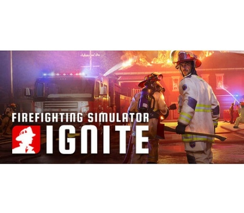 Firefighting Simulator: Ignite
