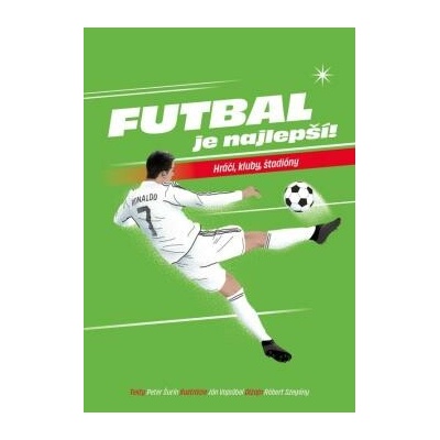 Futbal je najlepší!
