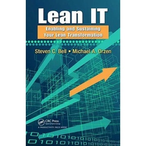 Lean IT | Steven C Bell (ISBN: 9781439817568)