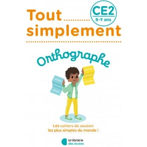 Tout simplement - Orthographe CE2 | Laffargue (ISBN: 9782369406532)