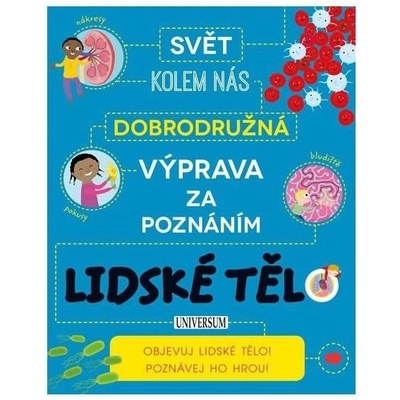 Dobrod . výprava za poznáním: Lidské tělo