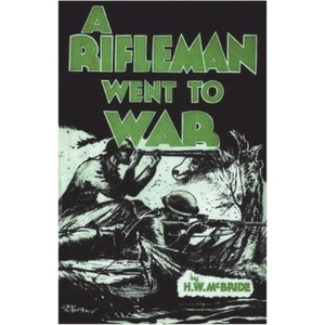 A Rifleman Went to War | Herbert Wes McBride (ISBN: 9781773232102)