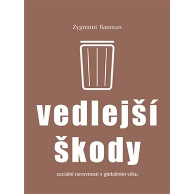 Bauman, Zygmunt - Vedlejší škody