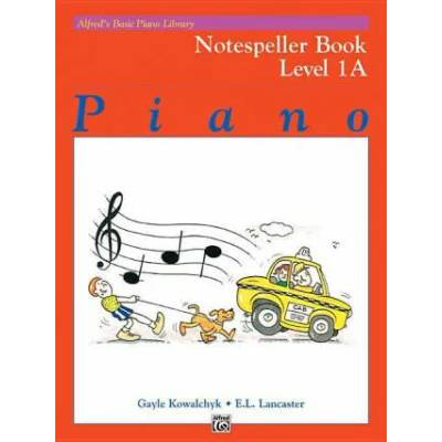 Alfred's Basic Piano Course Notespeller, Bk 1a | Gayle Kowalchyk, E. Lancaster