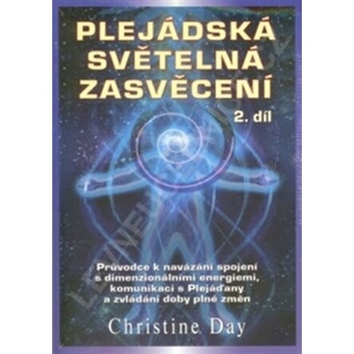 Plejádská světelná zasvěcení 2. díl
