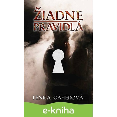 Žiadne pravidlá - Lenka Gahérová