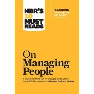 HBR's 10 Must Reads on Managing People (with featured article "Leadership That Gets Results, " by Daniel Goleman) | Harvard Business Review, Daniel Goleman, Jon R. Katzenbach, W. Chan Kim, Renee A. Mauborgne (ISBN: 9781422158012)