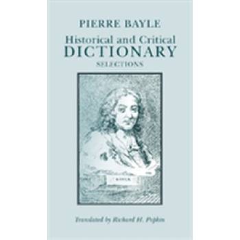 Historical and Crit - P. Bayle, C. Brush, R. Popkin