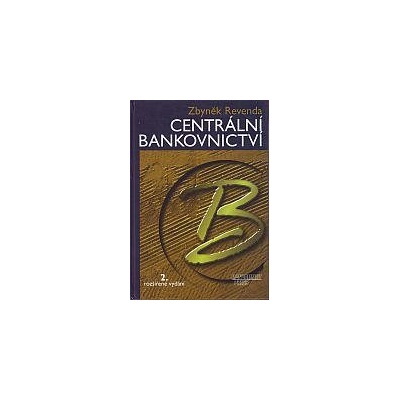 Centrální bankovnictví - Zbyněk Revenda