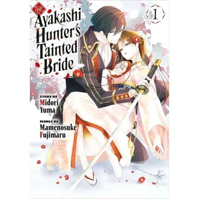 The Ayakashi Hunter's Tainted Bride 1