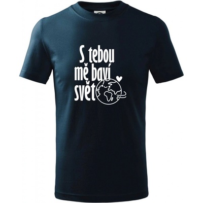 S tebou mě baví svět tričko dětské bavlněné Námořní modrá velmi tmavá téměř černá