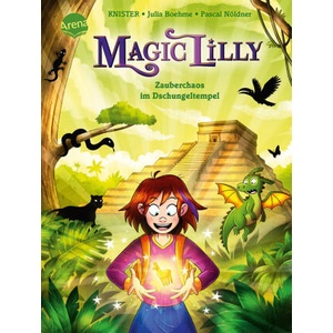 Magic Lilly. Zauberchaos im Dschungeltempel (ISBN: 9783401720753)