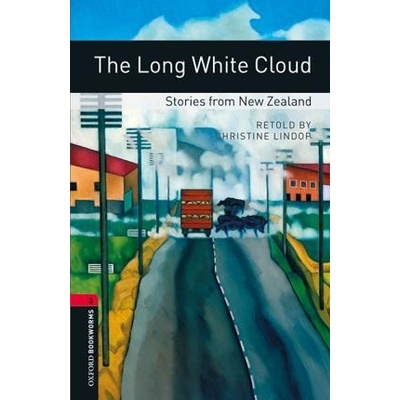 New Oxford Bookworms Library 3 The Long White Cloud - Stories from New Zealand Audio Mp3 Pack Oxford University Press