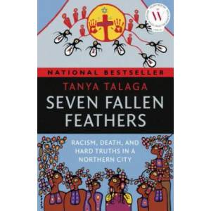 Seven Fallen Feathers | Tanya Talaga (ISBN: 9781487002268)