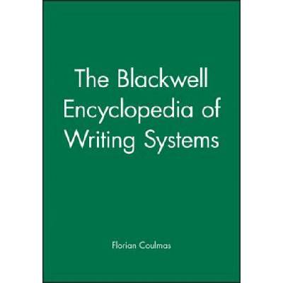 Blackwell Encyclopedia of Writing Systems