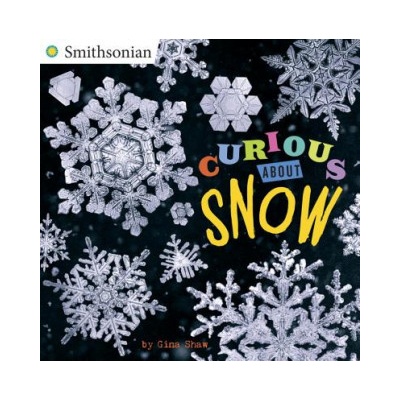 Curious About Snow | Gina Shaw