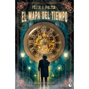 EL MAPA DEL TIEMPO TRILOGIA VICTORIANA 1 | FELIX J PALMA (2024)