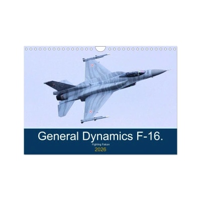 General Dynamics F-16 Fighting Falcon Wall DIN A4 landscape CALVENDO 12 Month Wall 2026