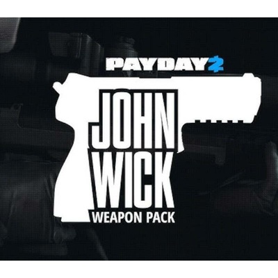 PAYDAY 2 - John Wick Weapon Pack