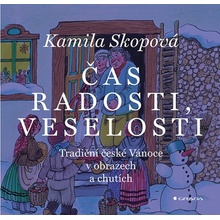 Čas radosti, veselosti Kamila Skopová