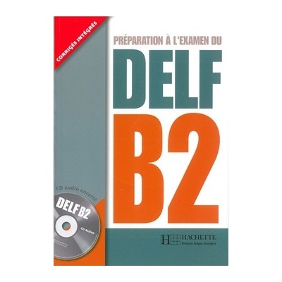 PREPARATION A L´EXAMEN DU DELF B2 + CD - CH.;JAMET, M.