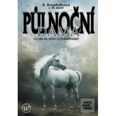 Půlnoční dáma - Kateřina Koudelková