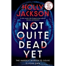 Not Quite Dead Yet - Jackson Holly