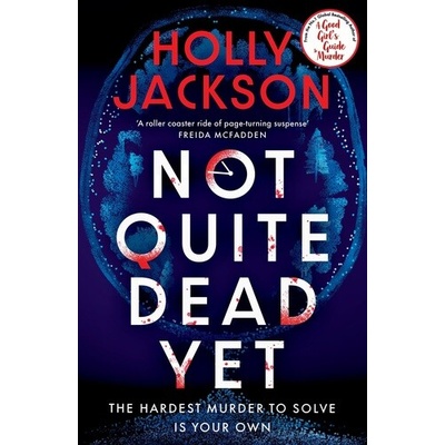Not Quite Dead Yet - Jackson Holly