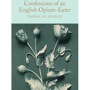 Confessions of an English Opium-Eater | Thomas De Quincey (ISBN: 9781509899791)