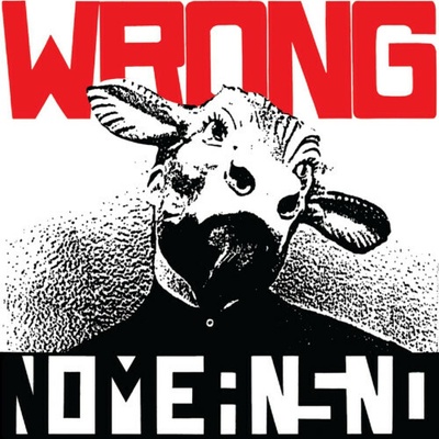 Nomeansno - Wrong / Reedice CD
